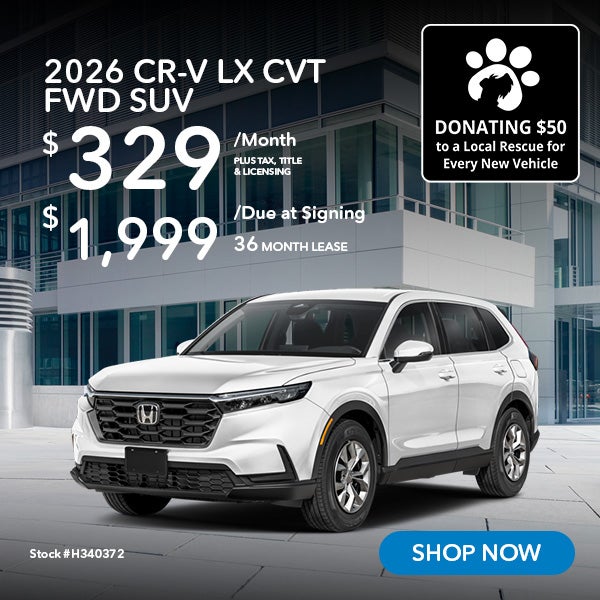 2026 Honda CR-V LX Lease from $329/mo, $1,999 due at signing