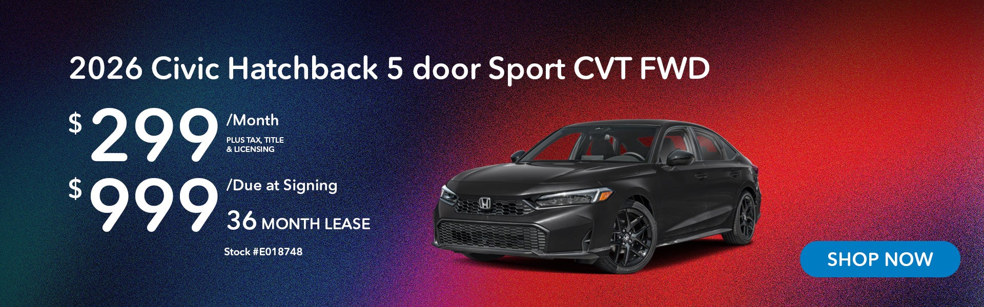 2026 Honda Civic Sport Lease from $299/mo, $999 due at signi
