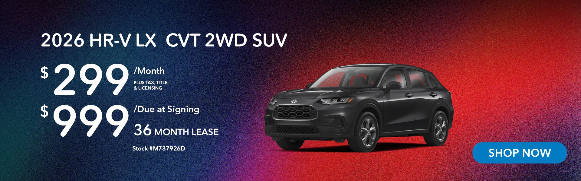 2026 Honda HR-V LX Lease from $299/mo, $999 due at signing